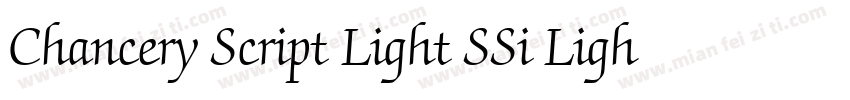 Chancery Script Light SSi Light字体转换